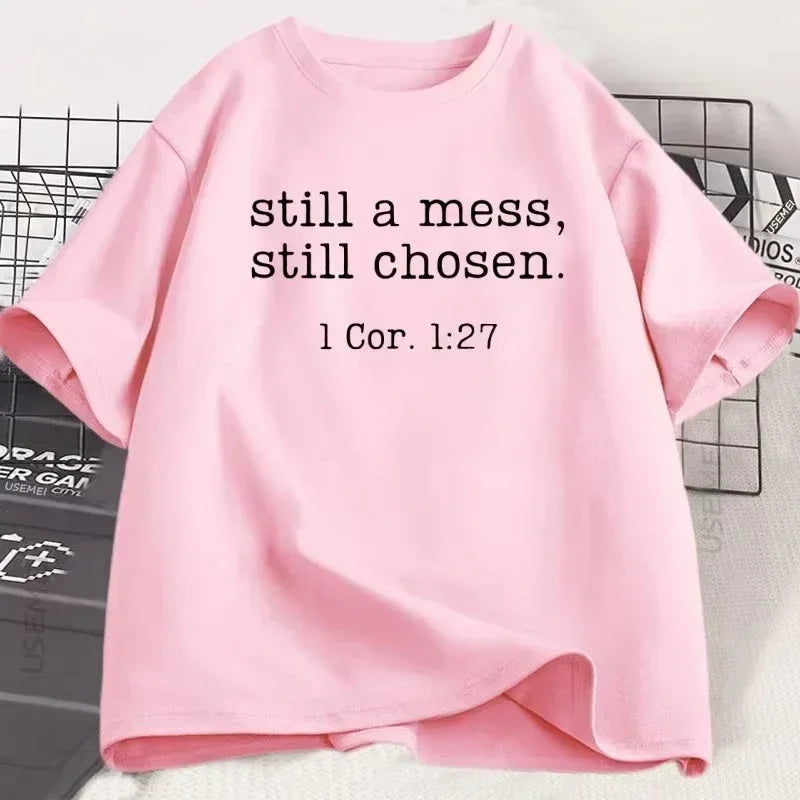 T-Shirt Still Chosen - 1 Corinthians 1:27 - Messiah Wear