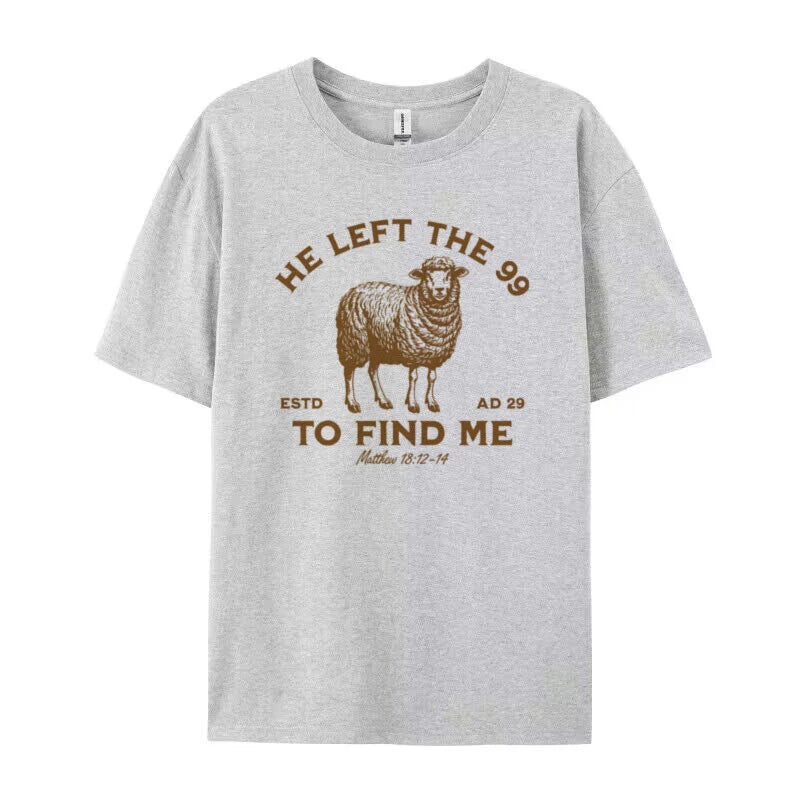 He Left the 99 To Find Me - T-shirt for Women