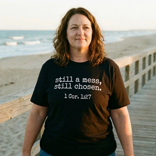 T-Shirt Still Chosen - 1 Corinthians 1:27 - Messiah Wear