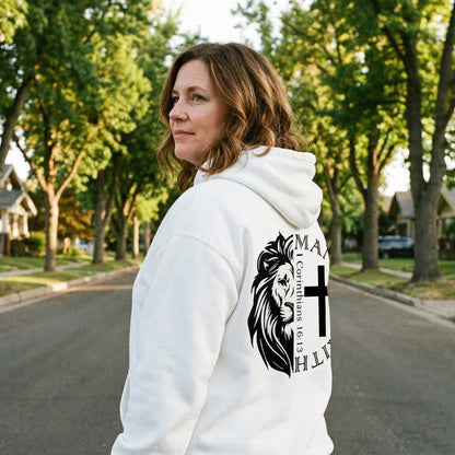 The Man of Faith Hoodie - 1 Corinthians 16:13