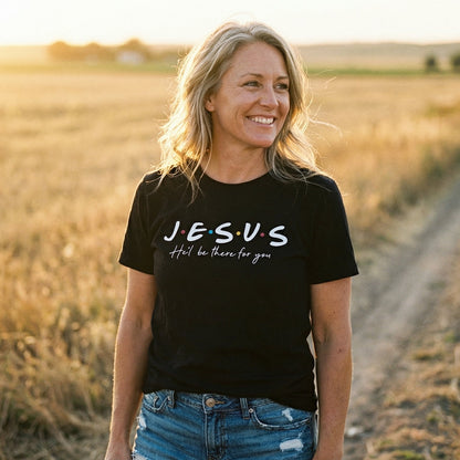 J.E.S.U.S - He´ll Be There For You T-Shirt Women