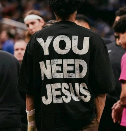 I Love Jesus - You Need Jesus