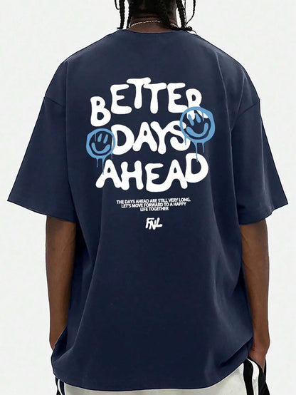 Better Days Ahead - Oversized T-Shirt - Messiah Wear