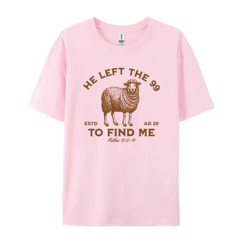 He Left the 99 To Find Me - T-shirt for Women - Messiah Wear