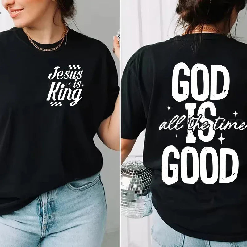 God Is Good All the Time - Tee For Women - Messiah Wear