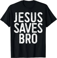 Jesus Saves Bro