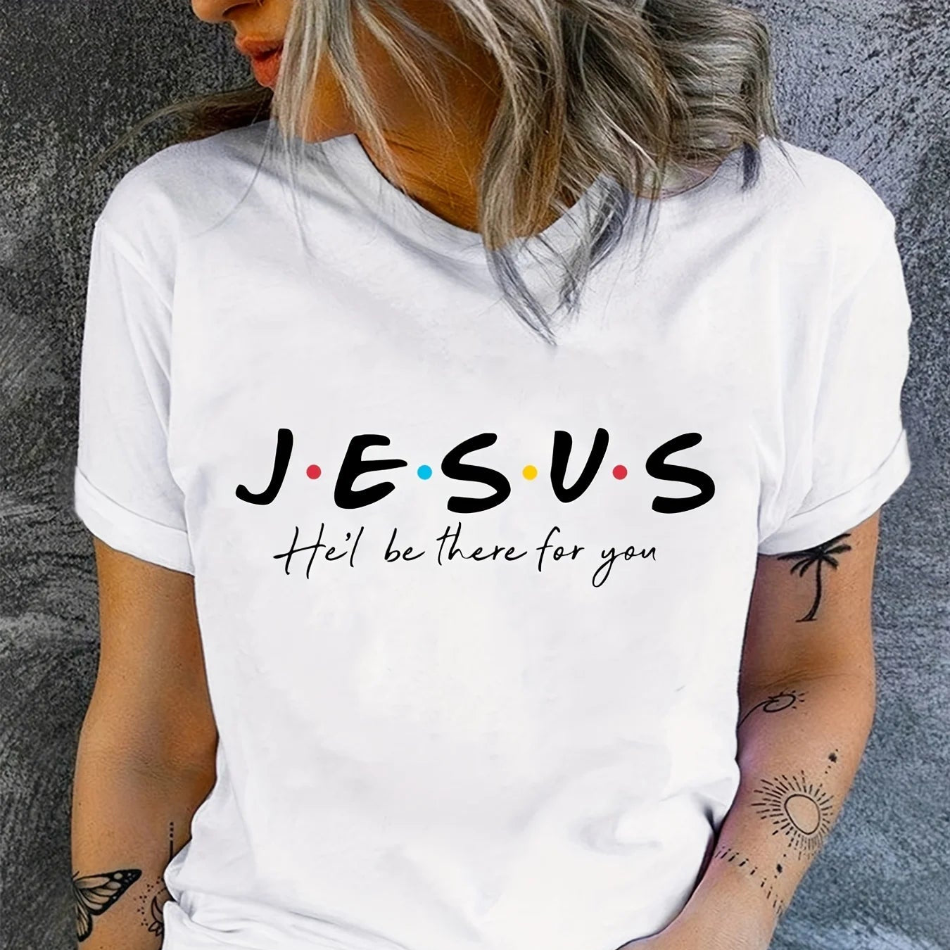 J.E.S.U.S - He´ll Be There For You T-Shirt Women