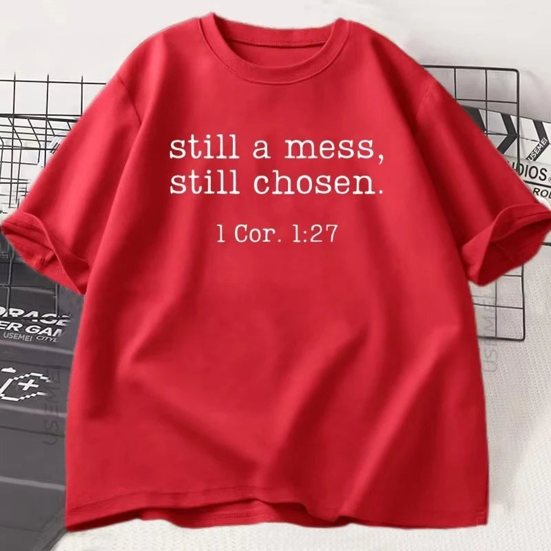 T-Shirt Still Chosen - 1 Corinthians 1:27