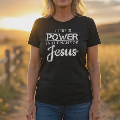 Power In The Name Of Jesus T-Shirt Women